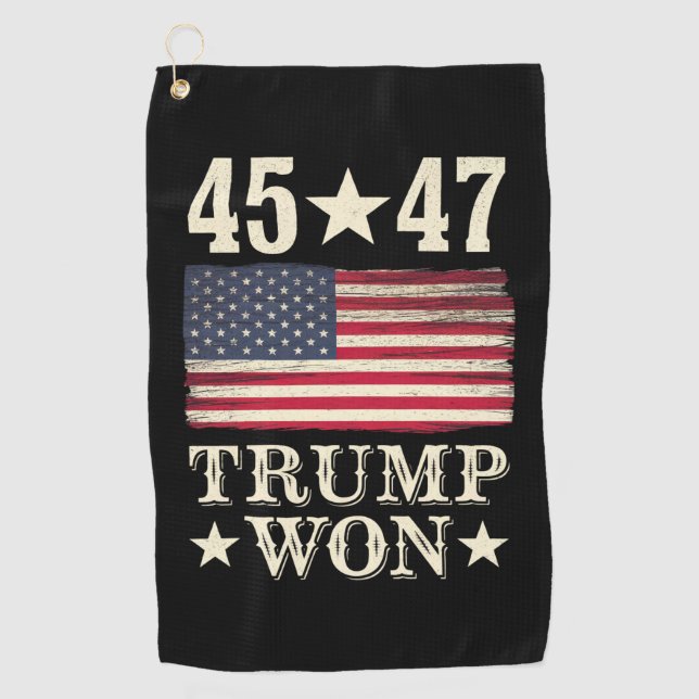 Trump Won 2024 45 47Th President Usa Flag Golf Towel (Front)