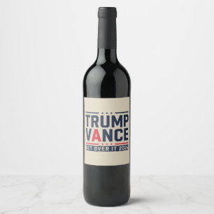 Trump Won 2024 Election President Trump Vance Wine Label