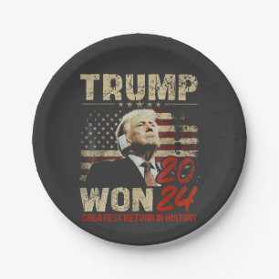 Trump Won 2024 Greatest Return in the History Paper Plate