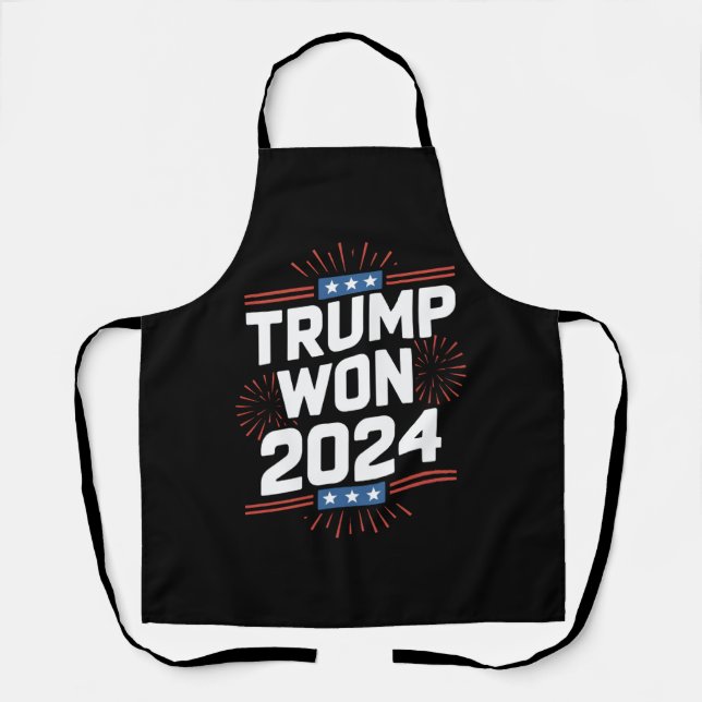 Trump Won 2024 President 47th Of White House  Apron (Front)