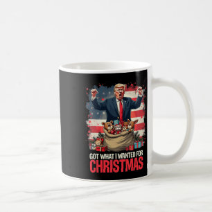 Trump Won 2024 President - Got What I Wanted For C Coffee Mug