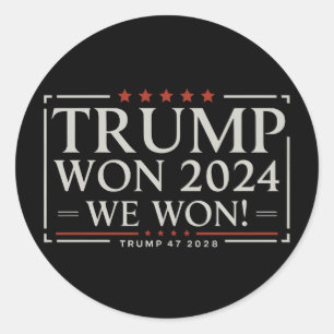 Trump Won 2024 We Won 47 2028 USA Classic Round Sticker