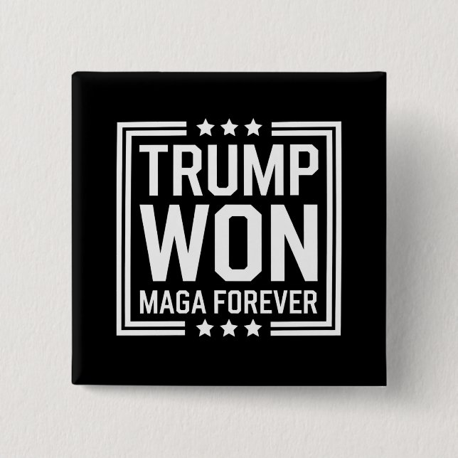 Trump won 47th US President Maga Election 2024 15 Cm Square Badge (Front)