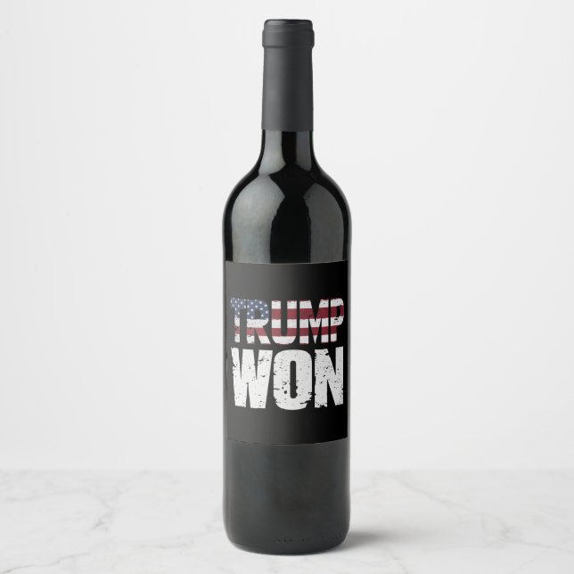 Trump Won 47th US President Won Election 2024 Wine Label (Front)