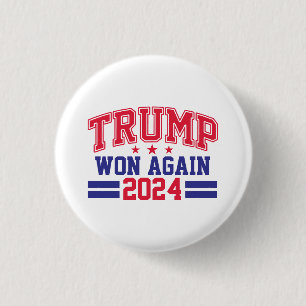Trump Won Again 2024 3 Cm Round Badge
