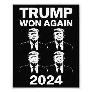 Trump Won Again 2024 Election Inauguration Day 47 Photo Print
