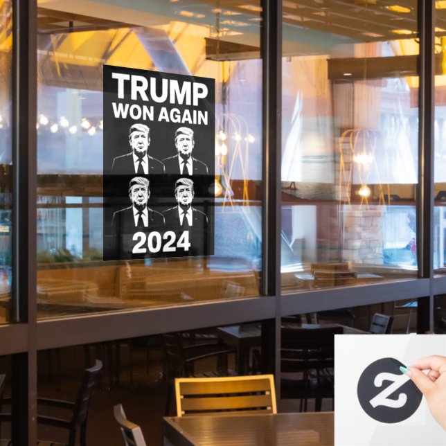 Trump Won Again 2024 Election Inauguration Day 47  Window Cling (Restaurant Window)