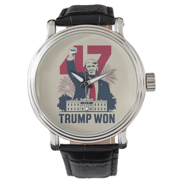 Trump Won Again 2024 Election President 47 th  Watch (Front)