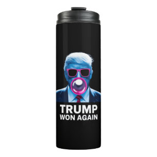 Trump Won Again 2024 Election Vote President 47th  Thermal Tumbler