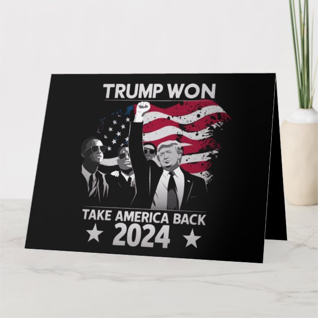 Trump Won Again Take America Back 2024 Card (Front)