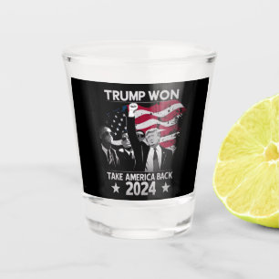Trump Won Again Take America Back 2024 Shot Glass