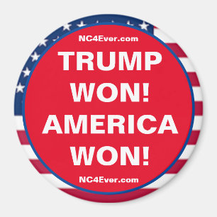 TRUMP WON! AMERICA WON! Patriotic Magnet