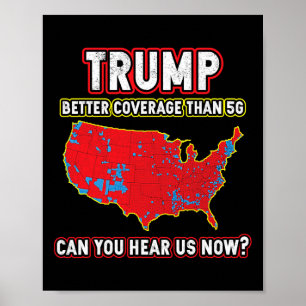 Trump Won Better Coverage Can You Hear  Poster