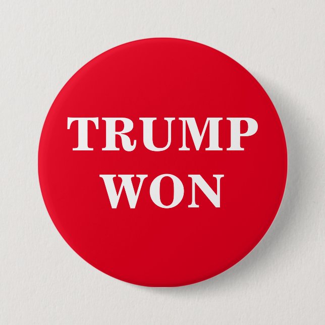 Trump Won Button (Front)