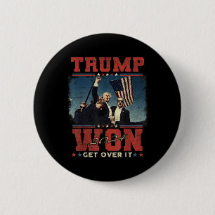 Trump Won Get Over It 2024 6 Cm Round Badge