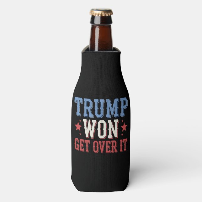 Trump Won Get Over It 2024 Bottle Cooler (Bottle Front)