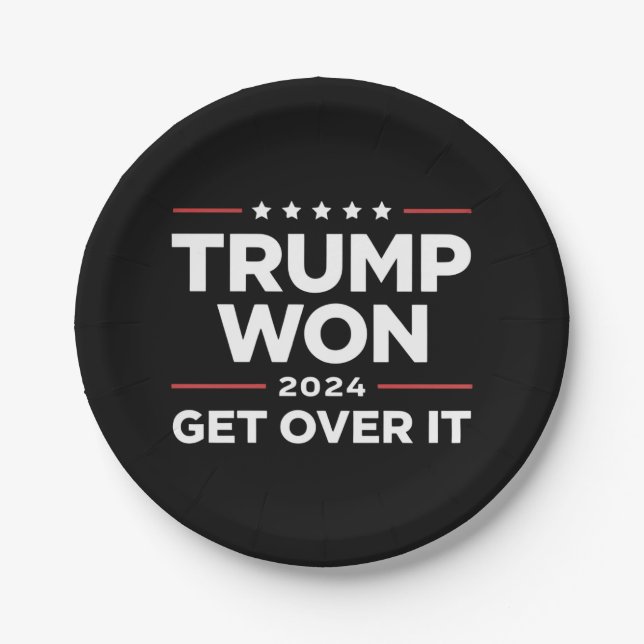 Trump Won Get Over It 2024 Paper Plate (Front)