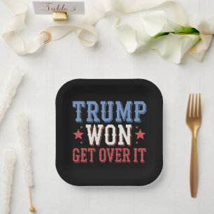 Trump Won Get Over It 2024 Paper Plate