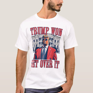 Trump Won Get Over It 2024 President 47th T-Shirt