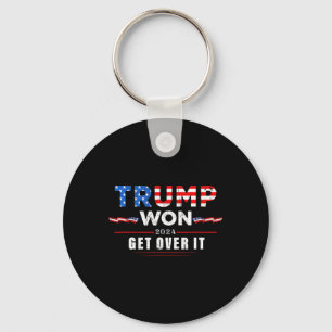 Trump Won Get Over It 2025 2 Key Ring
