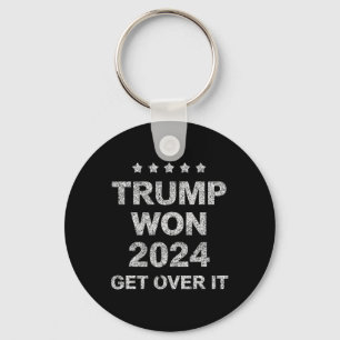 Trump Won Get Over It 2025 4 Key Ring