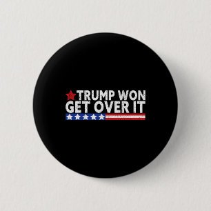 Trump Won Get Over It 2028 Flag Usa 6 Cm Round Badge