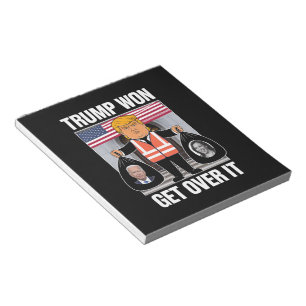 Trump Won Get Over It Maga Won Election 2024 Notepad