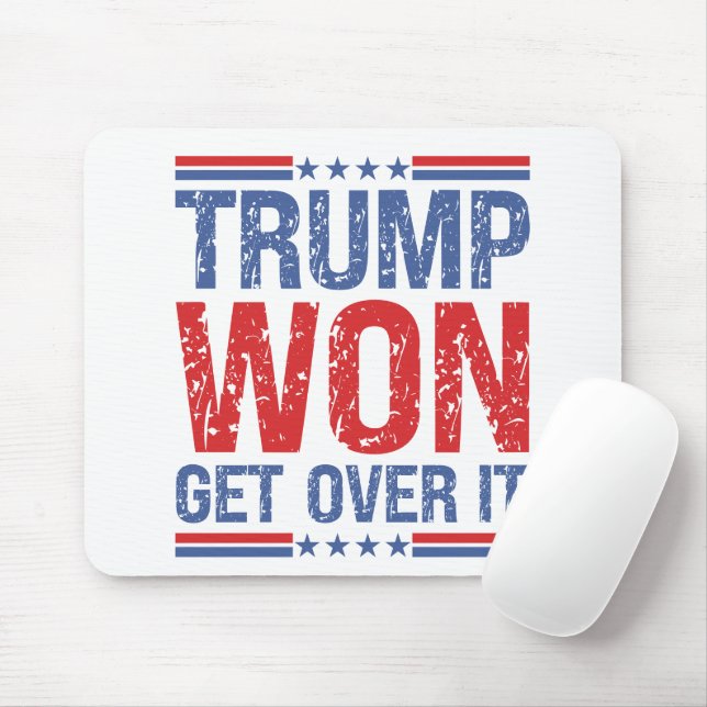 Trump Won Get Over It  Mouse Mat (With Mouse)