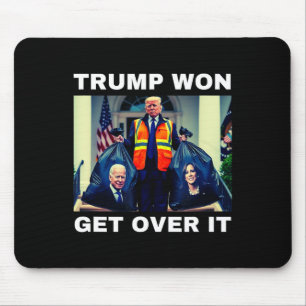Trump Won Get Over It Tee Mega Won Election 2025 Mouse Mat