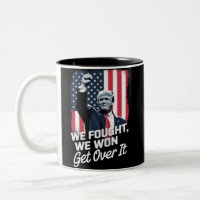 Trump Won Get Over it Trump Victory 47th President