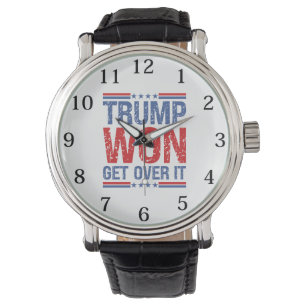 Trump Won Get Over It Watch