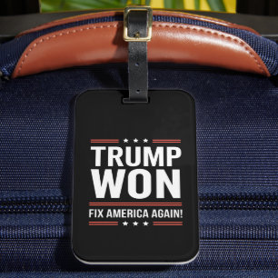 Trump Won MAGA Trump Winner 2024 Fix America Again Luggage Tag