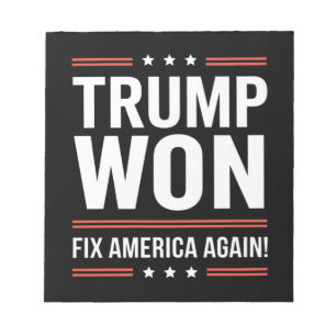 Trump Won MAGA Trump Winner 2024 Fix America Again Notepad