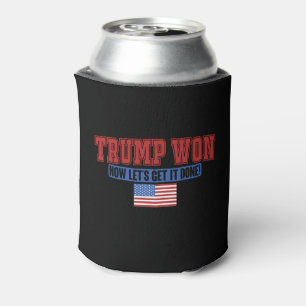 Trump Won Now Lets Get Can Cooler