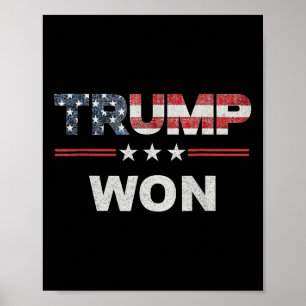 Trump Won T Shirt 4th Of July American Flag Poster