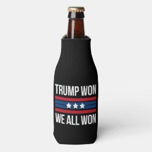 Trump Won We All Won 2024 USA Flag Trump Won Bottle Cooler