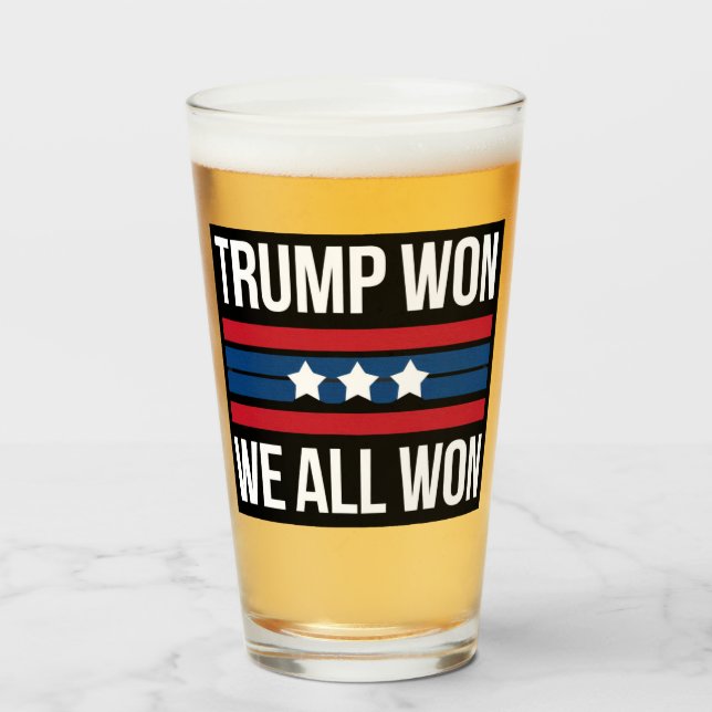 Trump Won We All Won 2024 USA Flag Trump Won Glass (Front Filled)