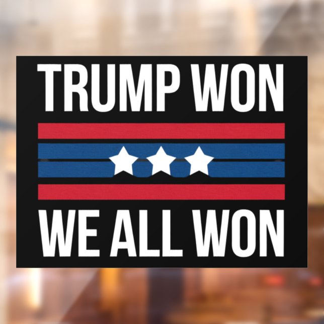 Trump Won We All Won 2024 USA Flag Trump Won Window Cling (Sheet 2)