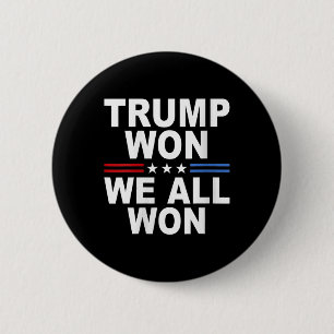 Trump Won - We All Won 2025 Usa Flag Trump Won 6 Cm Round Badge