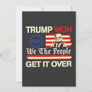 Trump Won We the People Get it Over Inaguration Invitation