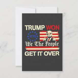 Trump Won We the People Get it Over Inaguration  Thank You Card