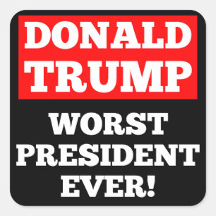 TRUMP Worst President Ever! Sticker (Black)