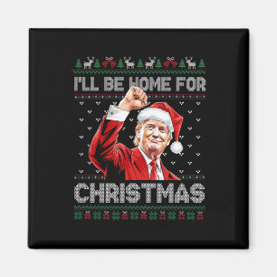 Trump Xmas I'll Be Home For Christmas Take America Magnet
