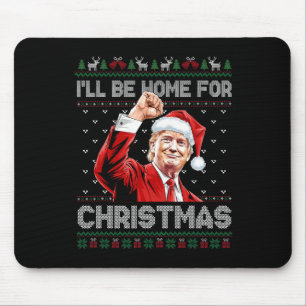 Trump Xmas I'll Be Home For Christmas Take America Mouse Mat