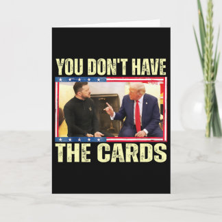 Trump Zelensky Retro You Don’t Have The Cards Funn