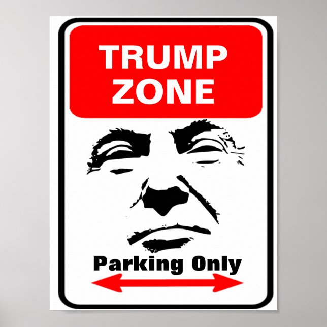 Trump Zone Parking Sign (Front)