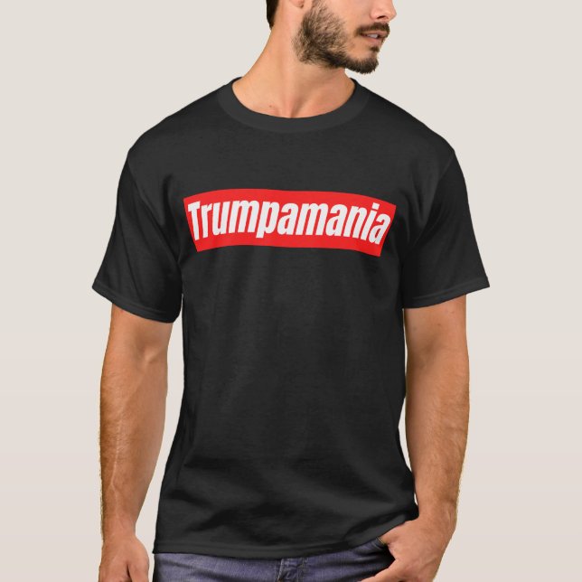 Trumpamania Trump Election 2024 T-Shirt (Front)