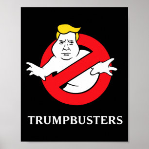 Trumpbusters Anti Trump No Trump Stop Trump  Poster