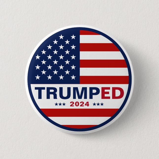 Trumped 2024 American Flag Presidential Elections 6 Cm Round Badge (Front)