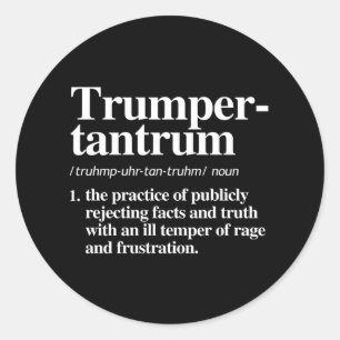 Trumper Tantrum Definition Classic Round Sticker